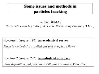 Some issues and methods in particles tracking