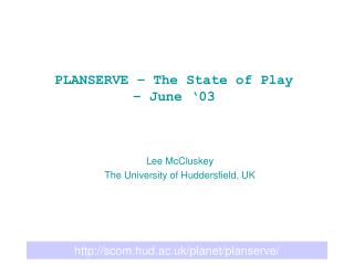 PLANSERVE – The State of Play – June ‘03