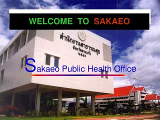 WELCOME TO SAKAEO