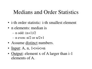 Medians and Order Statistics