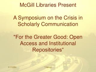 McGill Libraries Present A Symposium on the Crisis in Scholarly Communication