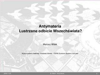 Antymateria Lustrzane odbicie Wszechświata?