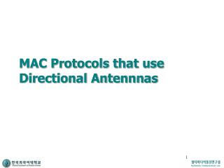 MAC Protocols that use Directional Antennnas