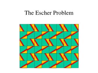 The Escher Problem