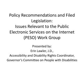 Presented by: Erin Lawler, J.D., Accessibility and Disability Rights Coordinator,