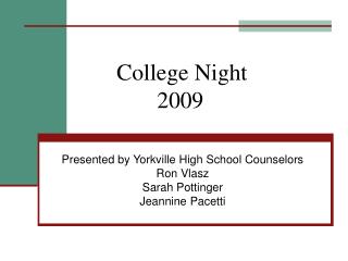 College Night 		 2009