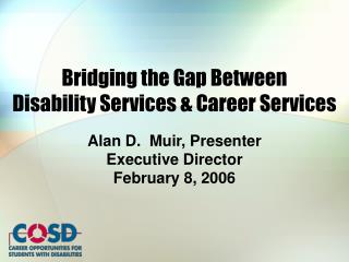 Bridging the Gap Between Disability Services &amp; Career Services