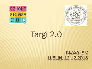 Klasa IV C Lublin, 12.12.2013