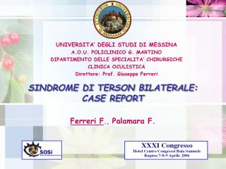 SINDROME DI TERSON BILATERALE: CASE REPORT