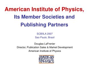 American Institute of Physics, Its Member Societies and Publishing Partners