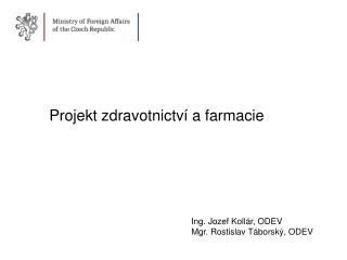 Projekt zdravotnictví a farmacie