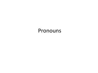 Pronouns