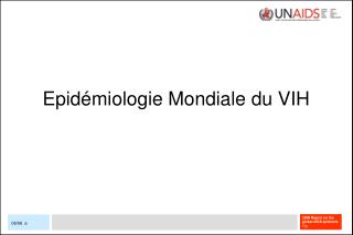 Epidémiologie Mondiale du VIH