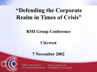 “Defending the Corporate Realm in Times of Crisis”