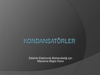 Kondansatörler