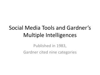 Social Media Tools and Gardner’s Multiple Intelligences