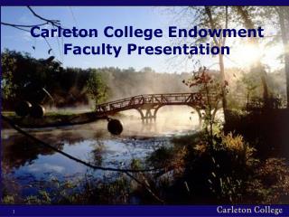 Carleton College Endowment Faculty Presentation