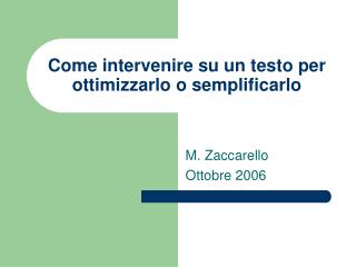 Come intervenire su un testo per ottimizzarlo o semplificarlo