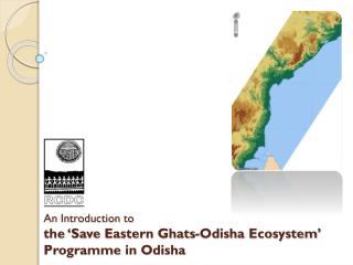 An Introduction to the ‘Save Eastern Ghats- Odisha Ecosystem’ Programme in Odisha