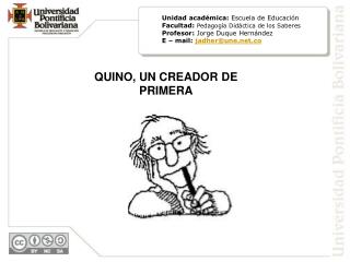 QUINO, UN CREADOR DE PRIMERA