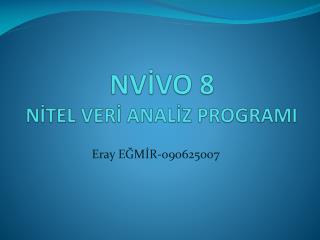 NVİVO 8 NİTEL VERİ ANALİZ PROGRAMI