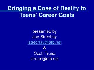 Bringing a Dose of Reality to Teens' Career Goals