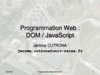 Programmation Web : DOM / JavaScript
