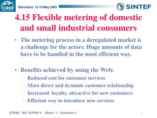 4.15 Flexible metering of domestic and small industrial consumers