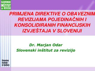 Dr. Marjan Odar Slovenski inštitut za revizijo