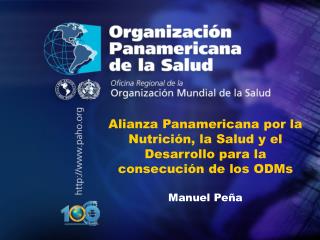 Alianza Panamericana por la Nutrición, la Salud y el Desarrollo para la consecución de los ODMs
