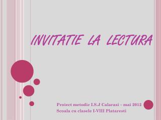 INVITATIE LA LECTURA