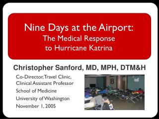 Nine Days at the Airport: The Medical Response to Hurricane Katrina
