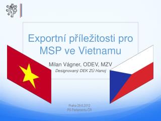 Exportní příležitosti pro MSP ve Vietnamu