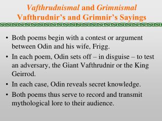 Vafthrudnismal and Grimnismal Vafthrudnir’s and Grimnir’s Sayings