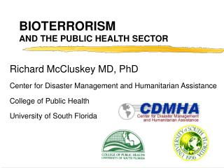 BIOTERRORISM AND THE PUBLIC HEALTH SECTOR