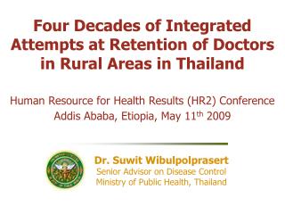 Four Decades of Integrated Attempts at Retention of Doctors in Rural Areas in Thailand