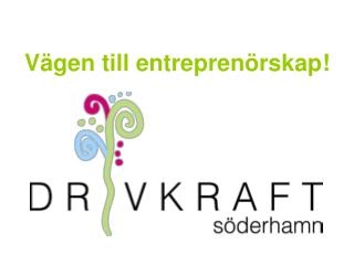 Vägen till entreprenörskap!