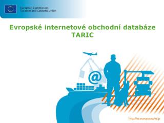 Evropské internetové obchodní databáze TARIC