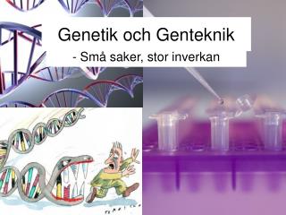 Genetik och Genteknik