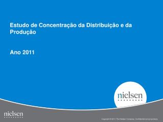 Estudo de Concentração da Distribuição e da Produção Ano 2011