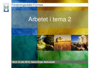 Arbetet i tema 2