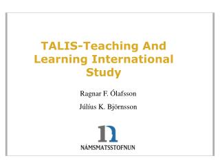 TALIS-Teaching And Learning International Study