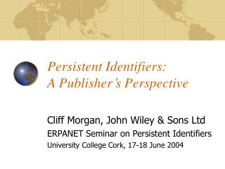 Persistent Identifiers: A Publisher’s Perspective