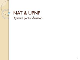 NAT &amp; UPNP