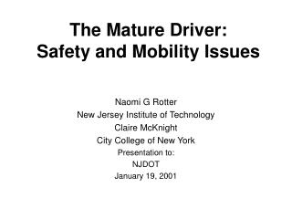 The Mature Driver: Safety and Mobility Issues