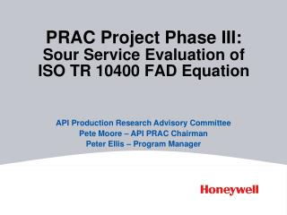 PRAC Project Phase III: Sour Service Evaluation of ISO TR 10400 FAD Equation