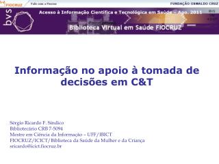 Informação no apoio à tomada de decisões em C&amp;T