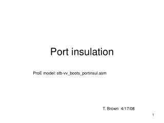 Port insulation