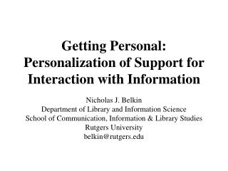 Getting Personal: Personalization of Support for Interaction with Information