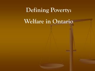 Defining Poverty: Welfare in Ontario